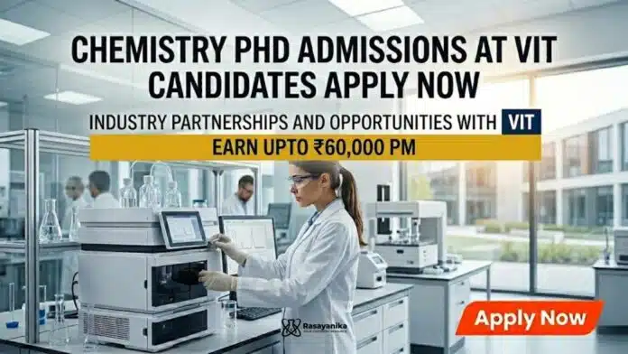 Chemistry PhD Admissions at VIT | Candidates Apply Now Chemistry PhD Admissions at VIT | Candidates Apply Now