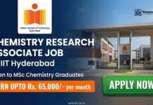 Research Associate Role at IIT Hyderabad for PhD Chemistry Graduates – Apply Now | Earn Upto Rs. 65,000/- per month + HRA Chemistry Research Associate Job at IIT Hyderabad | Apply Now