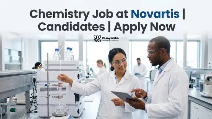 Chemistry Job at Novartis | Candidates | Apply Now Chemistry Job at Novartis | Candidates | Apply Now