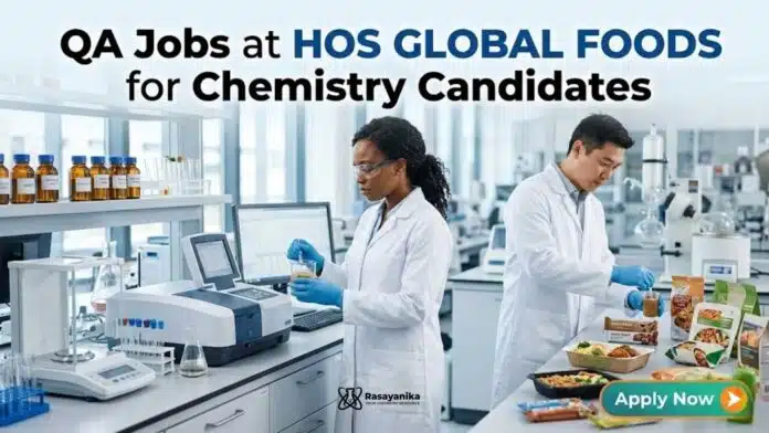 QA Jobs at HOS Global Foods | Chemistry Graduates Apply Now QA Jobs at HOS Global Foods | Chemistry Graduates Apply Now