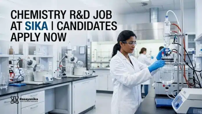 Chemistry R&D Job at Sika | Candidates Apply Now Chemistry R&D Job at Sika | Candidates Apply Now
