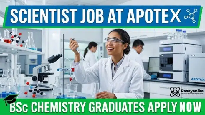 Scientist Job at Apotex | BSc Chemistry Graduates Apply Now Scientist Job at Apotex | BSc Chemistry Graduates Apply Now