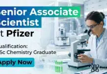 Associate Scientist Job at Pfizer | MSc Chemistry Graduates Apply Now MSc Chemistry Job at Pfizer | Apply Now Senior Associate Scientist Jobs