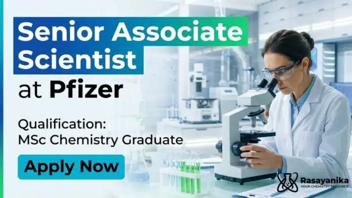MSc Chemistry Job at Pfizer | Apply Now Senior Associate Scientist Jobs MSc Chemistry Job at Pfizer | Apply Now Senior Associate Scientist Jobs