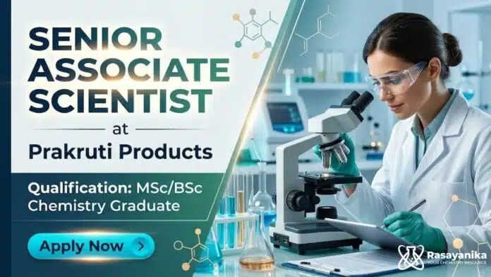 MSc Chemistry Job at Prakruti Products | Apply Now For Senior Chemist Role MSc Chemistry Job at Prakruti Products | Apply Now For Senior Chemist Role