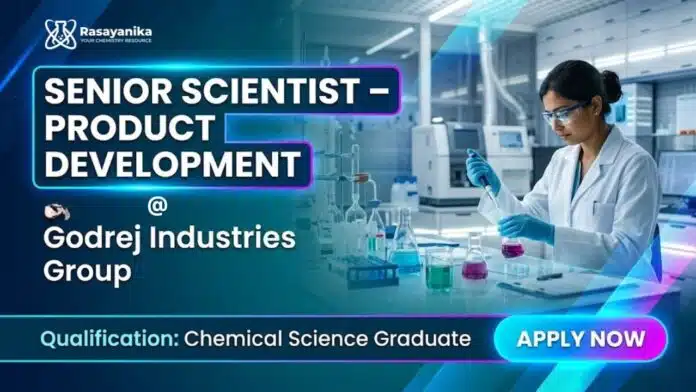 MSc Chemistry Job at Godrej Industries | Apply Now for Senior Scientist Role MSc Chemistry Job at Godrej Industries | Apply Now for Senior Scientist Role