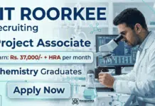 Project Associate Jobs at IIT Roorkee | Chemistry Jobs | Earn: Rs. 37,000/- + HRA | Apply Now IIT Roorkee Recruitment for Project Associate jobs in Chemistry