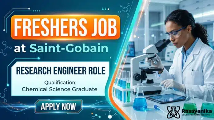 MSc Chemistry Freshers Job at Saint-Gobain | Apply Now for Research Engineer Role MSc Chemistry Freshers Job at Saint-Gobain | Apply Now for Research Engineer Role