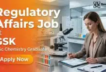 GSK is Hiring MSc Chemistry Graduates | Senior Regulatory Specialist Role Regulatory Affairs Job at GSK | BSc Chemistry Graduates Apply Now