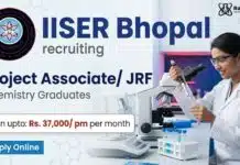IISER Bhopal is inviting applications for Project Associate for Chemistry Graduates | Get paid up to Rs. 37,000/ pm Project Associate Job at IISER Bhopal | MSc Chemistry Graduates Apply Now