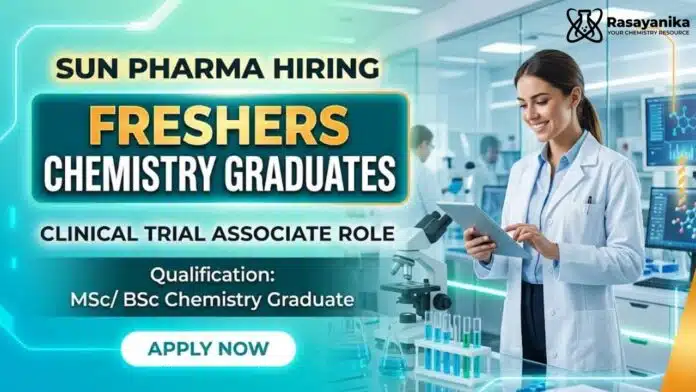 MSc Chemistry Freshers Job at Sun Pharma | Apply Now for Clinical Trial Associate Role MSc Chemistry Freshers Job at Sun Pharma | Apply Now for Clinical Trial Associate Role