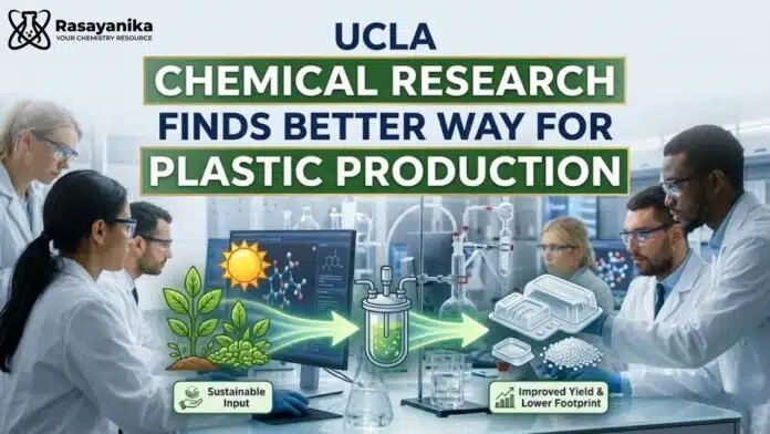 Chemistry Research by UCLA Scientist Discovered a Better Way for Plastic Production Chemistry Research by UCLA Scientist Discovered a Better Way for Plastic Production