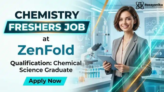 Walk-in Interview | MSc Chemistry Freshers Job at Zenfold Walk-in Interview | MSc Chemistry Freshers Job at Zenfold