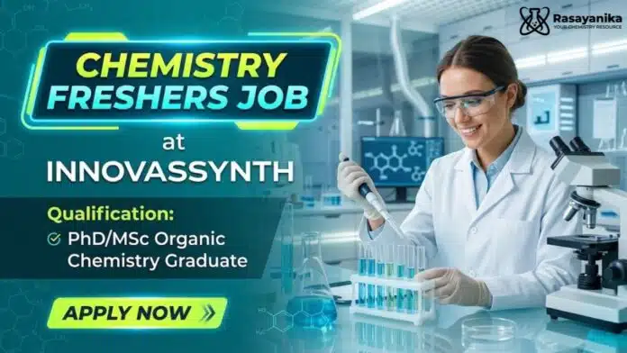 Chemistry Jobs for Freshers | Walk-in Drive at Innovassynth Chemistry Jobs for Freshers | Walk-in Drive at Innovassynth