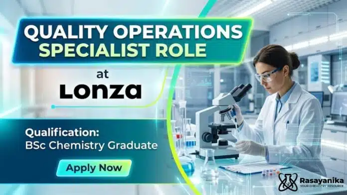 BSc Chemistry Jobs at Lonza | Quality Specialist Role | Apply Now BSc Chemistry Jobs at Lonza | Quality Specialist Role | Apply Now
