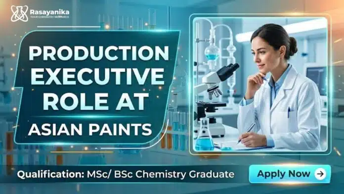 MSc Chemistry Job at Asian Paints | Apply Now for Production Executive Job MSc Chemistry Job at Asian Paints | Apply Now for Production Executive Job