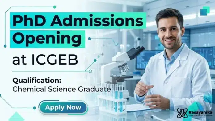 PhD Admissions 2026 for MSc Chemistry Graduates at ICGEB | Apply Now PhD Admissions 2026 for MSc Chemistry Graduates at ICGEB | Apply Now