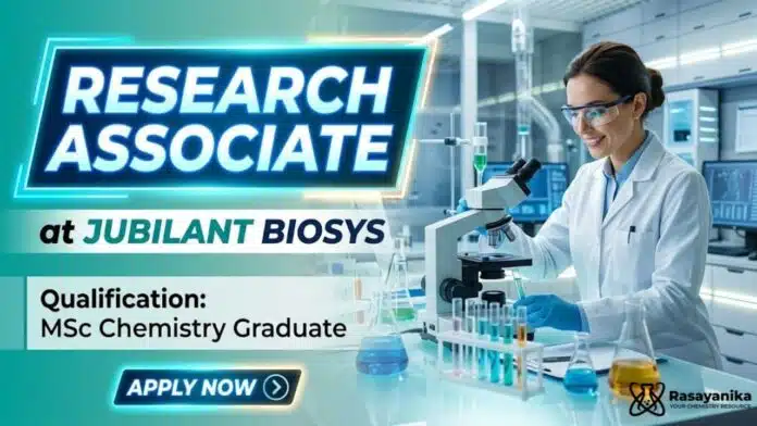 MSc Chemistry Job at Jubilant | Apply Now for Research Associate Job MSc Chemistry Job at Jubilant | Apply Now for Research Associate Job