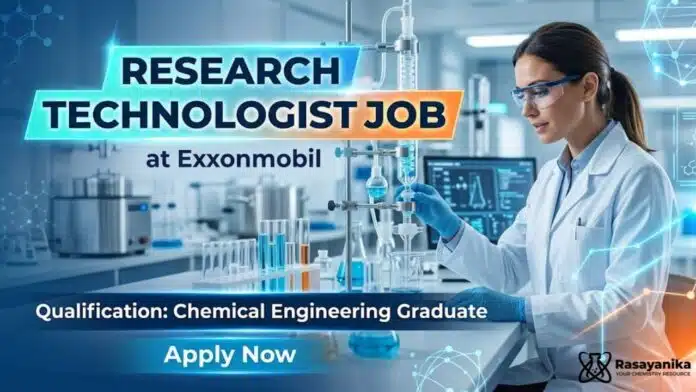 Chemical Engineering Jobs at ExxonMobil | Research Technologist Role Chemical Engineering Jobs at ExxonMobil | Research Technologist Role
