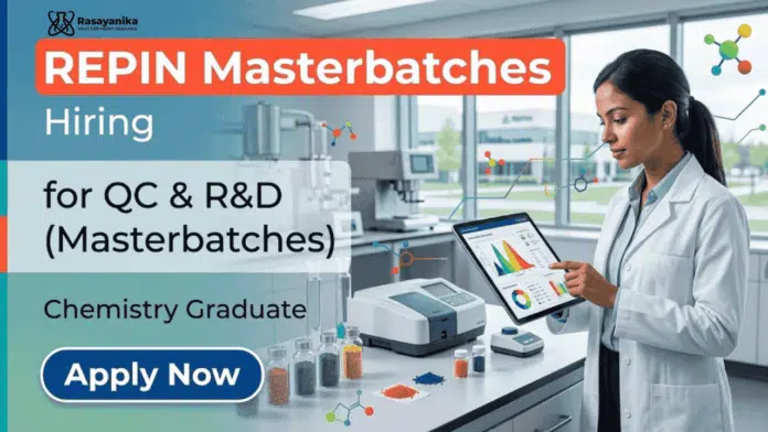 Quality Control Job opportunity at REPIN Masterbatches for Chemistry Jobs in QC & R&D Quality Control Job opportunity at REPIN Masterbatches for Chemistry Jobs in QC & R&D