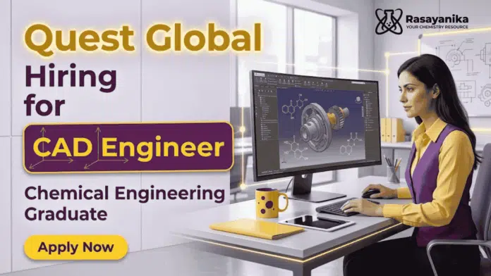 Chemical Engineering Jobs opportunity at Quest Global Careers in Bangalore Chemical Engineering Jobs opportunity at Quest Global Careers in Bangalore