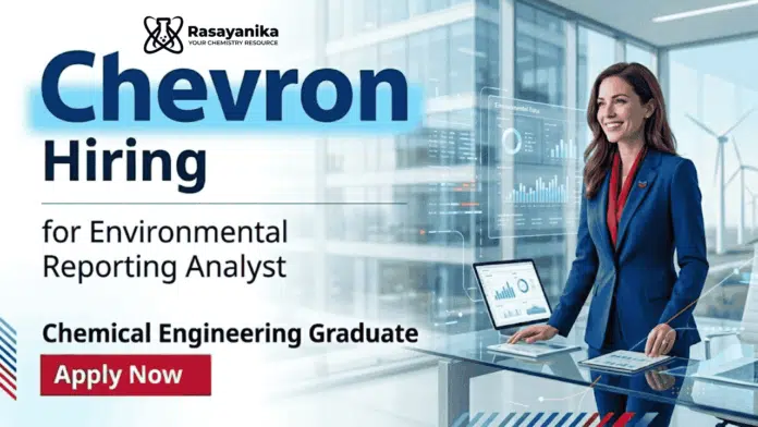 Chevron Careers hiring for Chemical Engineering Jobs environmental analyst role Chevron Careers hiring for Chemical Engineering Jobs environmental analyst role