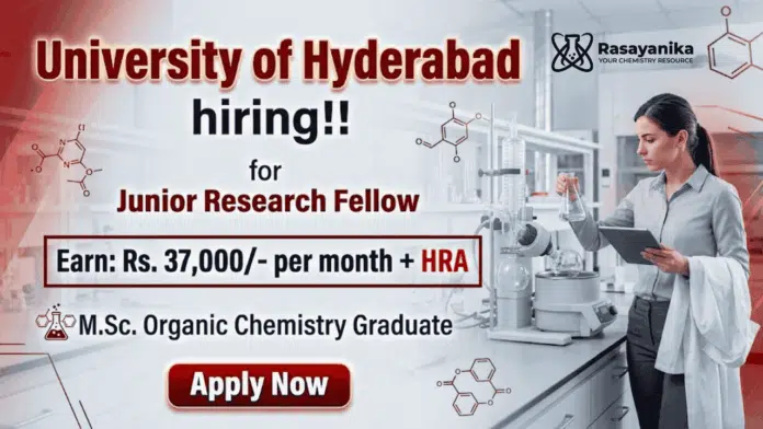 Junior Research Fellow UoH Careers research chemistry jobs organic synthesis catalysis Hyderabad lab research role Junior Research Fellow UoH Careers research chemistry jobs organic synthesis catalysis Hyderabad lab research role