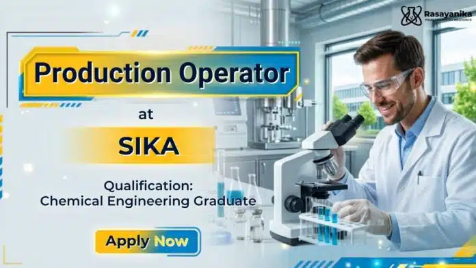 Chemical Engineering Job at Sika | Production Supervisor Job Chemical Engineering Job at Sika | Production Supervisor Job
