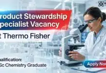 Thermo Fisher Hiring Product Specialist | MSc Chemistry Graduates Apply Now MSc Chemistry Job at Thermo Fisher | Product Stewardship Specialist