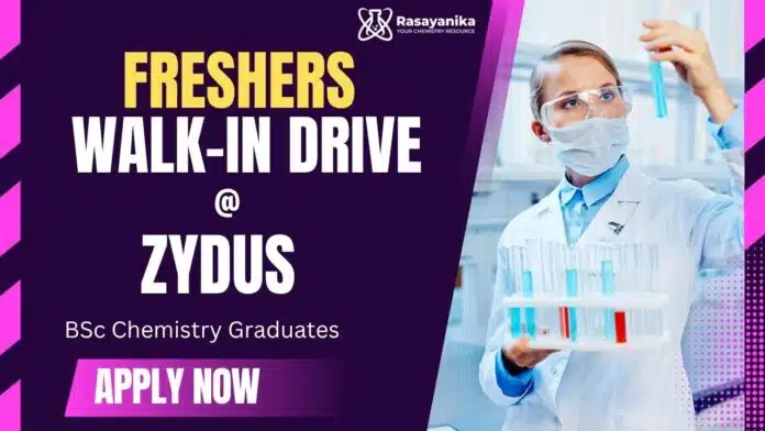 BSc Chemistry Freshers Job at Zydus | Attend the Walk-In Interview BSc Chemistry Freshers Job at Zydus | Attend the Walk-In Interview