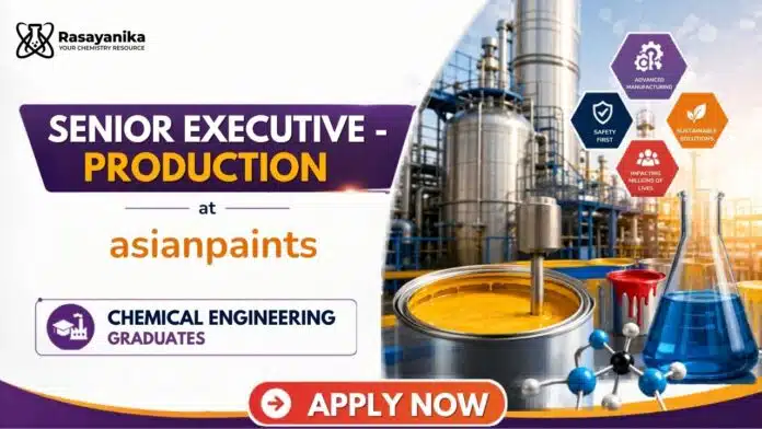 Chemical Engineering Job at Asian Paints | Production Executive Role Chemical Engineering Job at Asian Paints | Production Executive Role