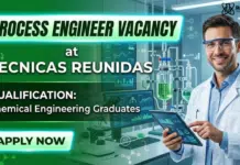 Chemical Engineering Jobs at Tecnicas Reunidas | Process Engineer Leader Role Process Engineer at Tecnicas Reunidas | Chemical Engineering Jobs Chennai