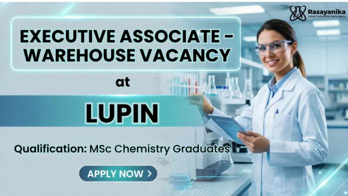 MSc Chemistry Job at Lupin | Apply for Associate Executive Job MSc Chemistry Job at Lupin | Apply for Associate Executive Job