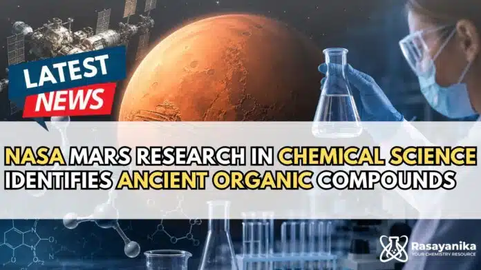 NASA Research in Chemical Science Reveals Organic Molecules on Mars NASA Research in Chemical Science Reveals Organic Molecules on Mars