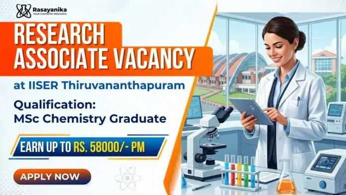 Research Associate Job at IISER Thiruvananthapuram | PhD Chemistry Job Research Associate Job at IISER Thiruvananthapuram | PhD Chemistry Job