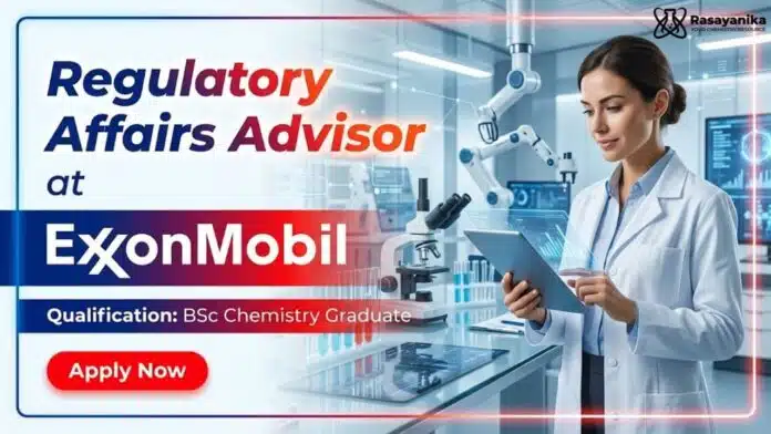 BSc Chemistry Job at ExxonMobil | Regulatory Affairs Role BSc Chemistry Job at ExxonMobil | Regulatory Affairs Role