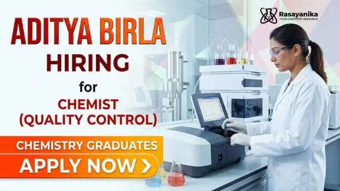Quality Control Job at Aditya Birla Career for Chemistry Job in Tamil Nadu Quality Control Job at Aditya Birla Career for Chemistry Job in Tamil Nadu