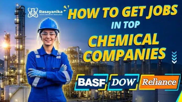 Complete guide to chemical careers and industrial chemistry jobs in BASF, Dow, and Reliance for freshers Complete guide to chemical careers and industrial chemistry jobs in BASF, Dow, and Reliance for freshers