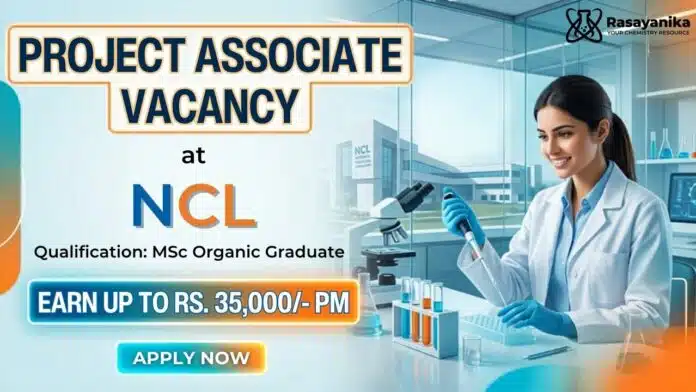 Project Associate Job at CSIR NCL – Organic Chemistry Job Project Associate Job at CSIR NCL – Organic Chemistry Job