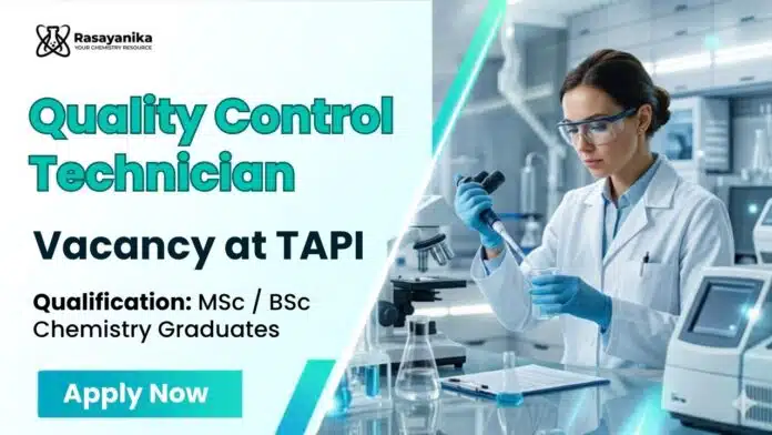 MSc Chemistry Jobs at TAPI | Quality Control Technician Role MSc Chemistry Jobs at TAPI | Quality Control Technician Role