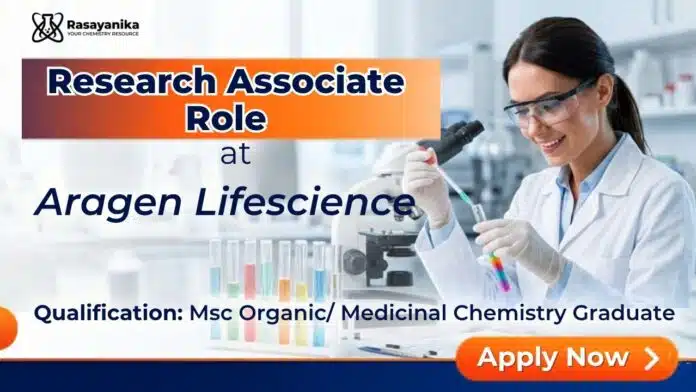 MSc Chemistry Job at Aragen | Research Associate Role MSc Chemistry Job at Aragen | Research Associate Role