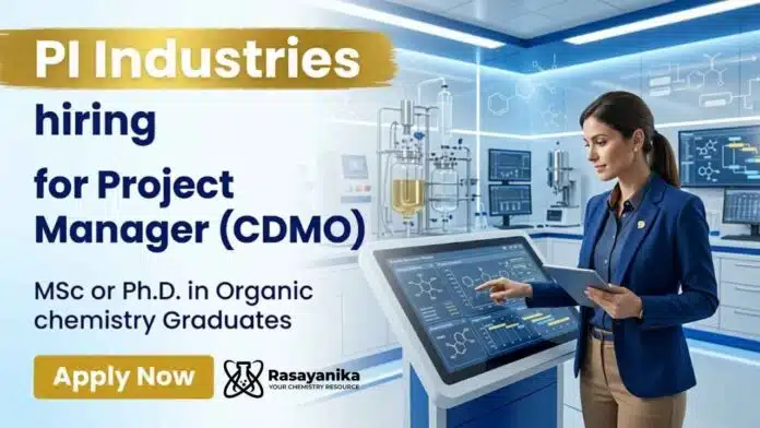 PI Industries Hiring Project Manager (CDMO) | Organic Chemistry Jobs PI Industries Hiring Project Manager (CDMO) | Organic Chemistry Jobs