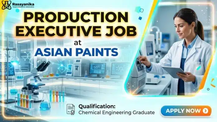 Chemical Engineering Job at Asian Paints | Production Executive Chemical Engineering Job at Asian Paints | Production Executive
