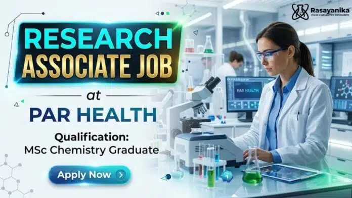 MSc Chemistry Job at Par Health | Research Associate Role MSc Chemistry Job at Par Health | Research Associate Role