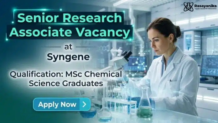 MSc Chemistry Job at Syngene | Senior Research Associate Role MSc Chemistry Job at Syngene | Senior Research Associate Role