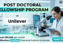 Unilever Post Doctoral Fellowship Program For Chemical Science | Stipend up to ₹90,000 per month Post Doctoral Fellowship at Unilever | Chemistry Graduates Apply Now