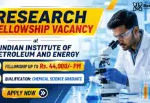 IIPE Government Fellowship | Chemical Science Graduates get fellowship up to Rs. 44,400/- PM Research Fellowship at IIPE | Government Fellowship