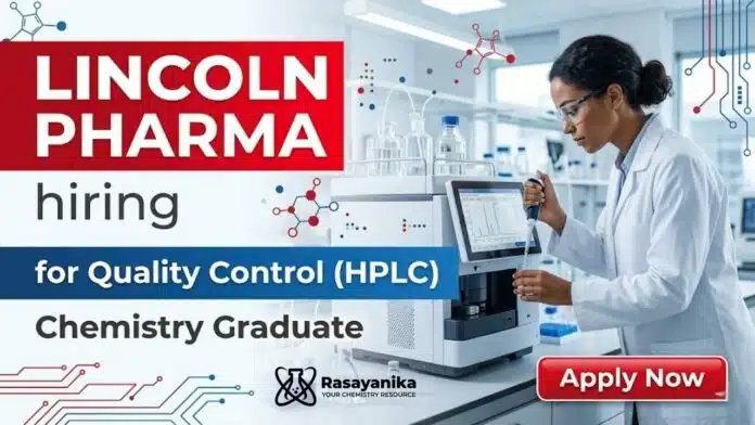 Lincoln Pharma Hiring for Quality Control Jobs | Apply Now Lincoln Pharma Hiring for Quality Control Jobs | Apply Now