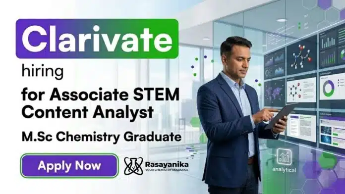 Clarivate Careers announces STEM Content Analyst Jobs for M.Sc Chemistry candidates in Chennai. Clarivate Careers announces STEM Content Analyst Jobs for M.Sc Chemistry candidates in Chennai.