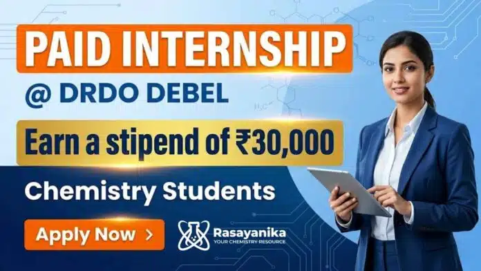 Internship for Chemistry Students at DRDO DEBEL Government Internship 2026 Internship for Chemistry Students at DRDO DEBEL Government Internship 2026